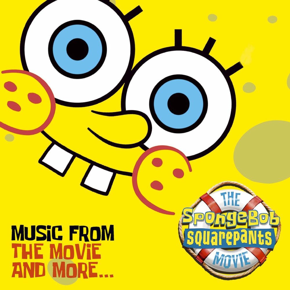 The SpongeBob SquarePants Movie (Music From The Movie And More...)