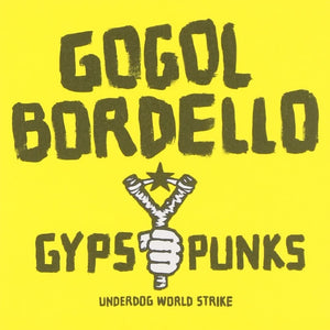 Gypsy Punks Underdog World Strike