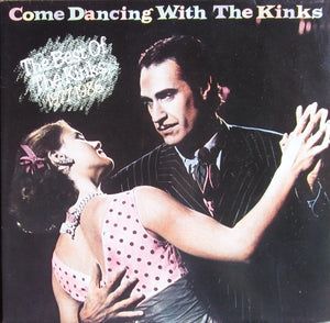 Come Dancing With The Kinks / The Best Of The Kinks 1977-1986