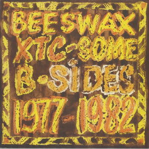 Beeswax: Some B-Sides 1977-1982