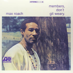 Members, Don't Git Weary
