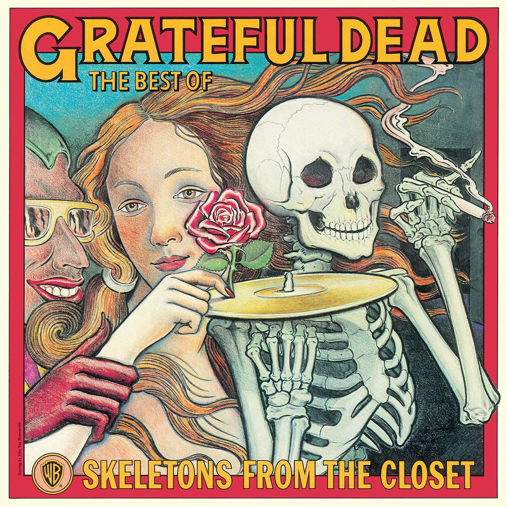 The Best of the Grateful Dead: Skeletons from the Closet