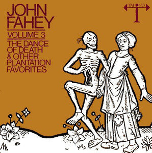 Volume 3: The Dance of Death & Other Plantation Favorites