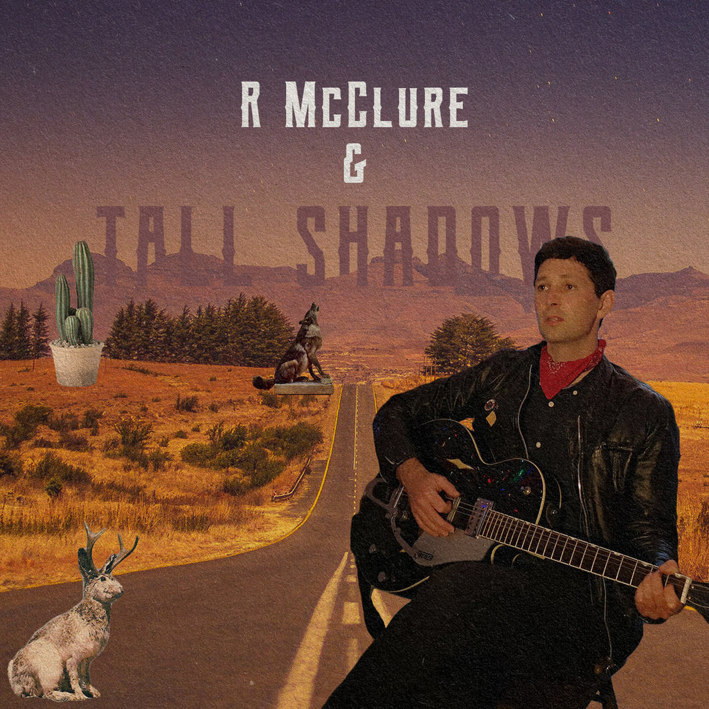 R McClure & Tall Shadows