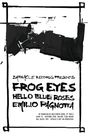 E-ticket: Frog Eyes / Hello Blue Roses / Emilio Pagnotta